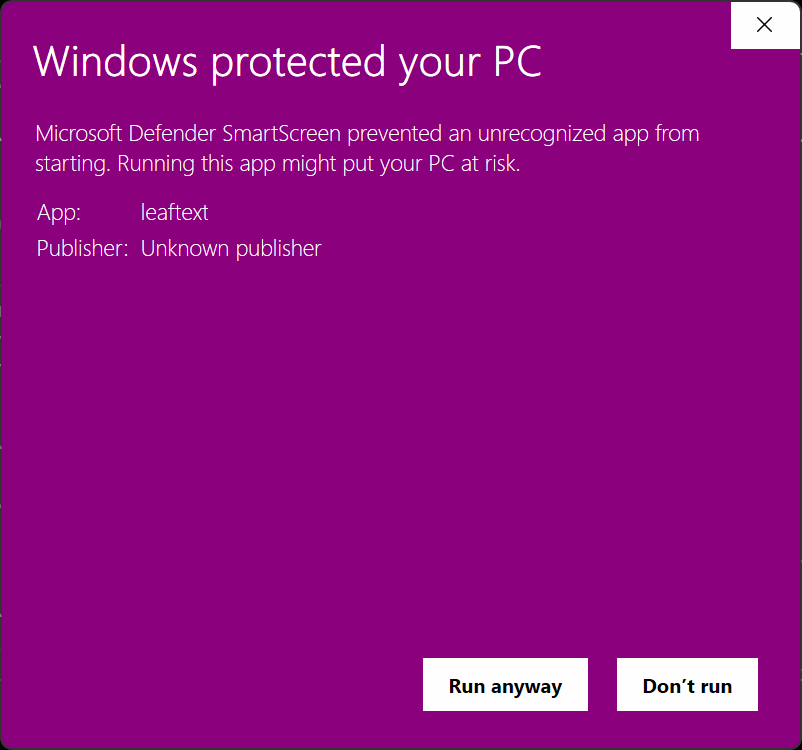 The Windows protected your PC dialog with More info already expanded: leaftext beside App, Unknown publisher beside Publisher, and Run anyway next to Don’t run at the foot